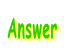 Answer